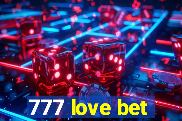 777 love bet